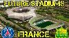 Future France Stadiums
