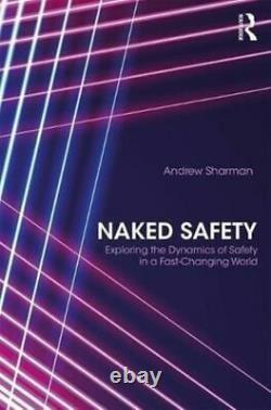 Naked Safety Nouveau Sharman Andrew